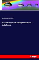 Johannes Schmidt Zur Geschichte des Indogermanischen Vokalismus