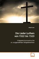 József Jenei Jenei, J: Die Lieder Luthers von 1522 bis 1523