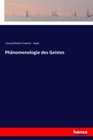 Georg Wilhelm Friedrich Hegel Phänomenologie des Geistes