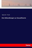Sigmund Freud Drei Abhandlungen zur Sexualtheorie