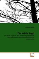 Christoph Sebald Sebald, C: Wilde Jagd