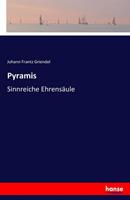 Johann Frantz Griendel Pyramis