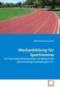 Helena Hintsch-Leisewitz Hintsch-Leisewitz, H: Markenbildung für Sportvereine