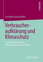 Christoph Emanuel Müller Verbraucheraufklärung und Klimaschutz