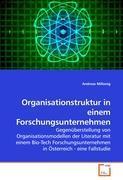 Andreas Millonig Millonig, A: Organisationstruktur in einem Forschungsunterne