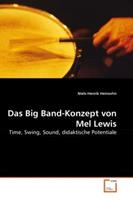 Niels-Henrik Heinsohn Heinsohn, N: Big Band-Konzept von Mel Lewis