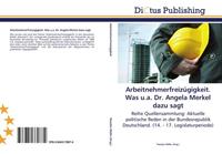 Dictus Publishing Arbeitnehmerfreizügigkeit. Was u.a. Dr. Angela Merkel dazu sagt