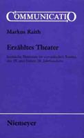 Markus Raith Erzähltes Theater