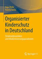 Ingo Bode, Hannu Turba Organisierter Kinderschutz in Deutschland