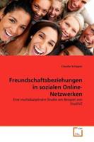 Claudia Schipper Schipper, C: Freundschaftsbeziehungen in sozialen Online-Net