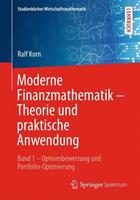 Ralf Korn Moderne Finanzmathematik – Theorie und praktische Anwendung