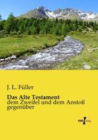 J. L. Füller Das Alte Testament