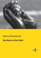 Henry Drummond Das Beste in Der Welt