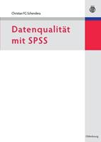 Christian FG Schendera Datenqualität mit SPSS