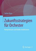 Stefan Rosu Zukunftsstrategien für Orchester