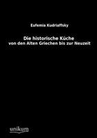Eufemia Kudriaffsky Die historische Kueche