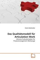 Patrick Wahlmüller Wahlmüller, P: Qualitätsmodell für Articulation Work