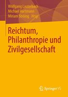 Springer Fachmedien Wiesbaden GmbH Reichtum, Philanthropie und Zivilgesellschaft