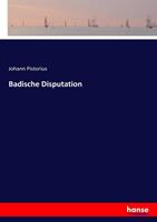 Johann Pistorius Badische Disputation