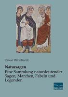Fachbuchverlag Dresden Natursagen - Eine Sammlung naturdeutender Sagen, Märchen, Fa