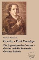 Stephan Waetzoldt Goethe - Drei Vorträge