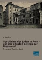 A. Berliner Berliner, A: Geschichte der Juden in Rom