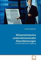 Andreas Dippelhofer Dippelhofer, A: Wissensintensive unternehmensnahe Dienstleis