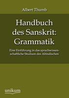 Albert Thumb Handbuch des Sanskrit: Grammatik