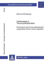 Marianne Windsperger Lebenswege in Traum(a)landschaften