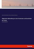 Daniel Gottfried Schreber, Henri Louis Duhamel du Monceau Allgemeine Abhandlung von den Fischereien und Geschichte der Fische