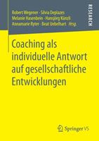 Springer Fachmedien Wiesbaden GmbH Coaching als individuelle Antwort auf gesellschaftliche Entwicklungen