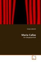 Svenja Liebrecht Liebrecht, S: Maria Callas