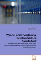 Sigrid Wieland Wieland, S: Wandel und Erweiterung des Berufsbildes Sozialar