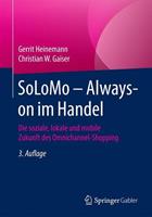 Gerrit Heinemann, Christian W. Gaiser SoLoMo – Always-on im Handel