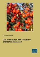 Fachbuchverlag Dresden Einmachen der Früchte in erprobten Rezepten