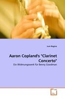Jure Rogina Rogina, J: Aaron Copland's 'Clarinet Concerto'