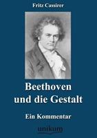 Fritz Cassirer Beethoven und die Gestalt