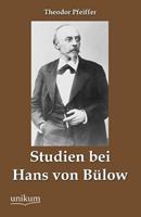 Theodor Pfeiffer Studien bei Hans von Bülow