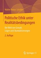 Walter Reese-Schäfer Politische Ethik unter Realitätsbedingungen