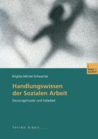 Brigitta Michel-Schwartze Handlungswissen der Sozialen Arbeit