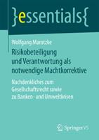 Wolfgang Marotzke Risikobeteiligung und Verantwortung als notwendige Machtkorrektive