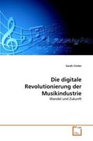 Sarah Trinler Trinler, S: Die digitale Revolutionierung der Musikindustrie