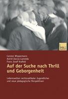 Carsten Wippermann, Astrid Zarcos-Lamolda, Franz Josef Krafe Auf der Suche nach Thrill und Geborgenheit