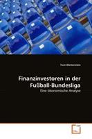 Tom Winterstein Winterstein, T: Finanzinvestoren in der Fußball-Bundesliga