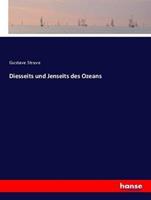 Gustave Struve Diesseits und Jenseits des Ozeans