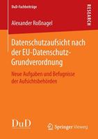 Alexander Rossnagel Datenschutzaufsicht nach der EU-Datenschutz-Grundverordnung