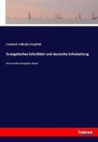 Friedrich Wilhelm Dörpfeld Evangelisches Schulblatt und deutsche Schulzeitung