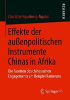 Charlotte Nguébong-Ngatat Effekte der außenpolitischen Instrumente Chinas in Afrika