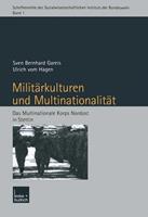 Sven Gareis, Ulrich Hagen Militärkulturen und Multinationalität