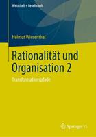 Helmut Wiesenthal Rationalität und Organisation 2